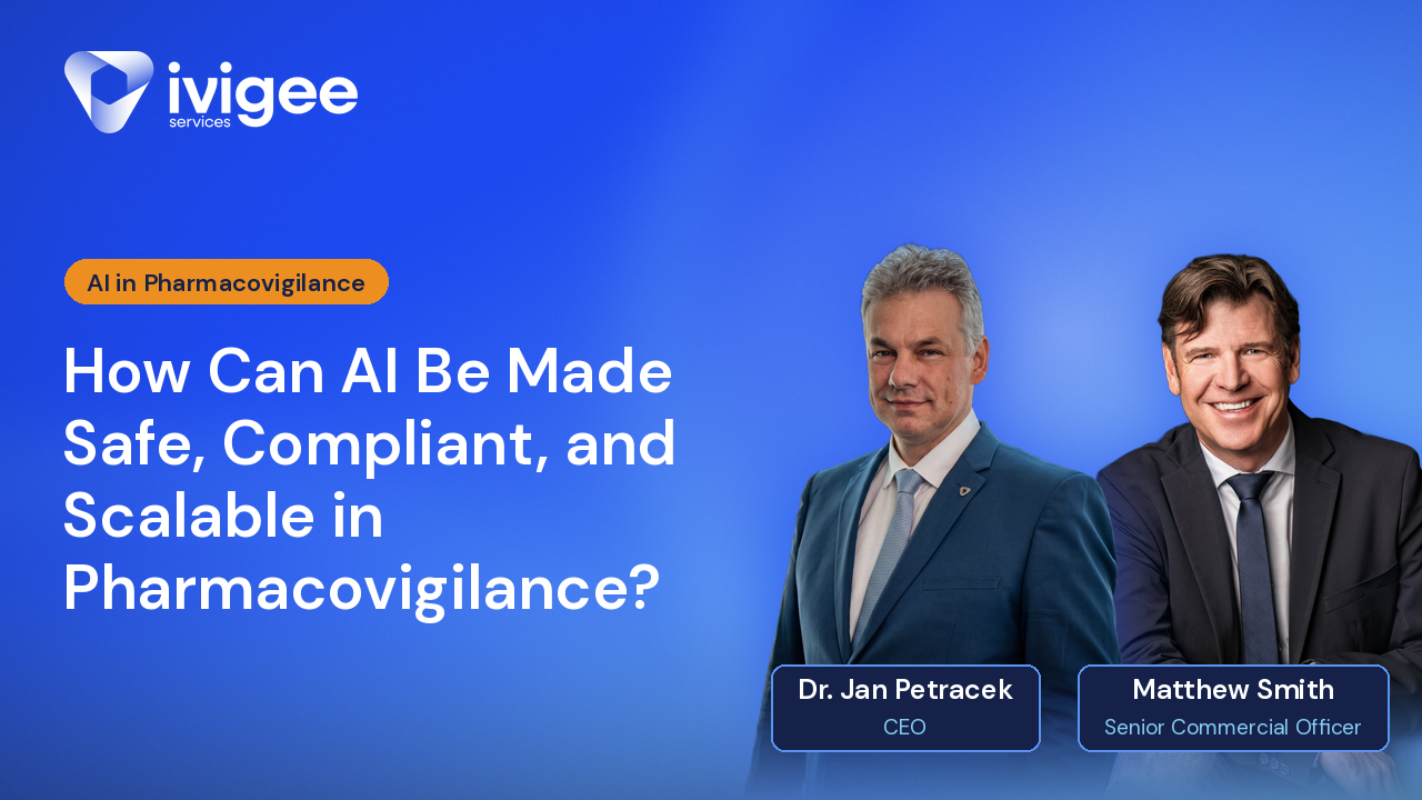 How Can AI Be Made Safe, Compliant, and Scalable in Pharmacovigilance?